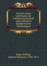 Versuch eines Lehrbuchs der Fabrikwissenschaft zum Gebrauch akademischer Vorlesungen - Johann Heinrich Jung-Stilling