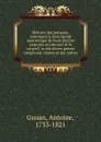 Histoire des poissons, contenant la description anatomique de leurs parties externes et internes et le caractare des divers genres rangas par classes et par ordres - Antoine Gouan