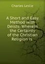 A Short and Easy Method - Charles Leslie