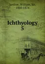 Ichthyology - Jardine William