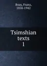 Tsimshian texts - Franz Boas