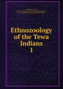 Ethnozoology of the Tewa Indians - Junius Henderson