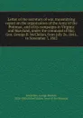 Letter of the secretary of war, transmitting report on the organization of the Army of the Potomac, and of its campaigns in Virginia and Maryland, under the command of Maj. Gen. George B. McClellan, from July 26, 1861, to November 7, 1862 - McClellan George Brinton