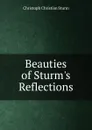 Beauties of Sturm.s Reflections - Christoph Christian Sturm