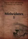 Mithridates - Johann Christoph Adelung