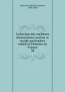 Collection des meilleurs dissertations, notices et traites particuliers relatifs a l.histoire de France - Jean Michel Constant Leber