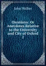 Oxoniana - John Walker