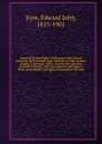 Journals of expeditions of discovery into central Australia, and overland from Adelaide to King George.s Sound, in the years 1840-1 - Edward John Eyre