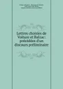 Lettres choisies de Voiture et Balzac - Vincent