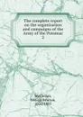 The complete report on the organization and campaigns of the Army of the Potomac - McClellan George Brinton