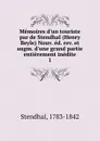 Memoires d.un touriste par de Stendhal (Henry Beyle) Nouv. ed. rev. et augm. d.une grand partie entierement inedite - Stendhal