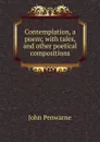 Contemplation, a poem - John Penwarne