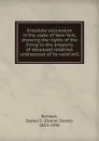 Intestate succession in the state of New York, showing the rights of the living to the property of deceased relatives undisposed of by valid will - Daniel Smith Remsen