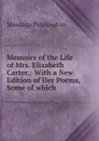 Memoirs of the Life of Mrs. Elizabeth Carter - Montagu Pennington