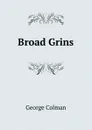 Broad Grins - Colman George