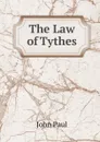 The Law of Tythes - John Paul