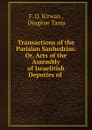 Transactions of the Parisian Sanhedrim - F.D. Kirwan