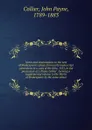 Notes and emendations to the text of Shakespeare.s plays, from early manuscript corrections in a copy of the folio, 1632, in the possession of J. Payne Collier forming a supplemental volume to the Works of Shakespeare by the same editor - John Payne Collier