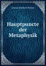 Hauptpuncte der Metaphysik - Herbart Johann Friedrich