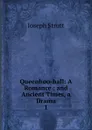 Queenhoo-hall - Joseph Strutt