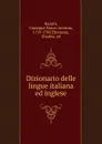 Dizionario delle lingue italiana ed inglese - Giuseppe Marco Antonio Baretti