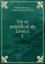 Vie et pontificat de Leon x - William Roscoe