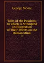 Tales of the Passions - Moore George