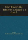 John Kinzie, the 