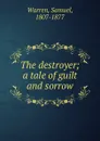 The destroyer - Warren Samuel