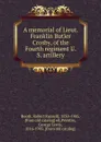 A memorial of Lieut. Franklin Butler Crosby, of the Fourth regiment U. S. artillery - Robert Russell Booth