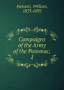 Campaigns of the Army of the Potomac - William Swinton