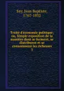 Traite d.economie politique - Jean Baptiste Say