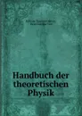 Handbuch der theoretischen Physik - William Thomson Kelvin