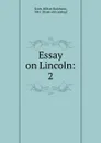 Essay on Lincoln - Milton Robinson Scott