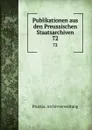 Publikationen aus den Preussischen Staatsarchiven - Prussia. Archivverwaltung