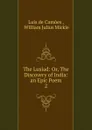 The Lusiad - Luís de Camões