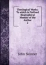 Theological Works - John Skinner