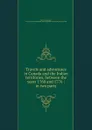 Travels and adventures in Canada and the Indian territories, between the years 1760 and 1776 - Alexander Henry