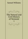 The Natural and Civil History of Vermont - Samuel Williams