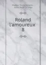 Roland l.amoureux - Matteo Maria Boiardo