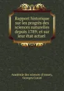 Rapport historique sur les progres des sciences naturelles depuis 1789 - Georges Cuvier