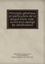 Principes generaux et particuliers de la langue francoise - Noël François de Wailly