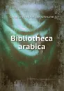 Bibliotheca arabica - Christian Friedrich von Schnurrer