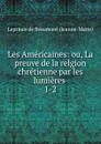 Les Americaines - Jeanne-Marie Leprince de Beaumont
