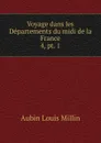 Voyage dans les Departements du midi de la France - Aubin Louis Millin