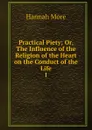 Practical Piety - Hannah More
