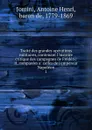 Traite des grandes operations militaires, contenant l.histoire critique des campagnes de Frederic II, comparees a celles de l.empereur Napoleon - Jomini Antoine Henri