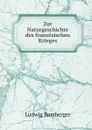 Zur Naturgeschichte des franzosischen Krieges - Ludwig Bamberger