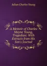 A Memoir of Charles Mayne Young, Tragedian - Julian Charles Young