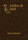 L.arbre de Noel - Xavier Marmier